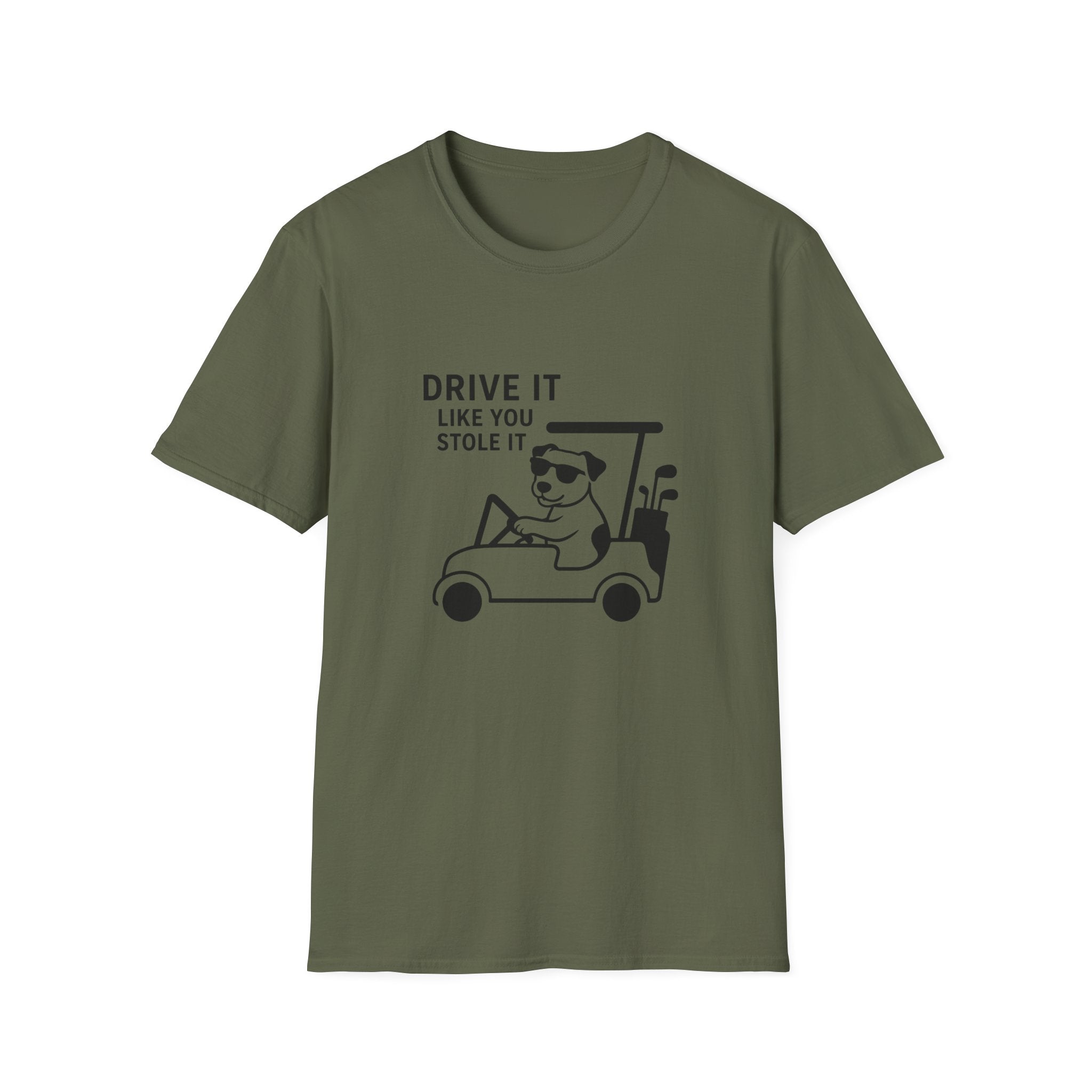 T-Shirt — "Drive It Like You Stole It" Golf Cart Dog Graphic