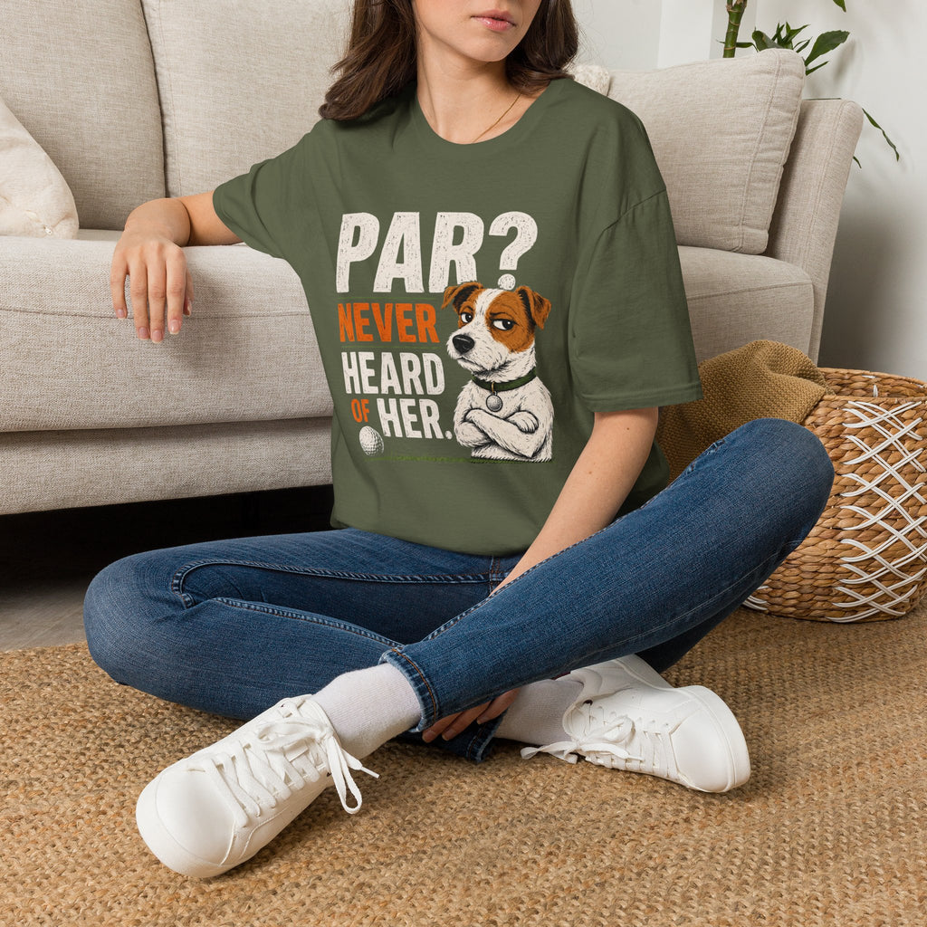 T-Shirt — "Par? Never Heard of Her" Jack Russell Dog Graphic Tee