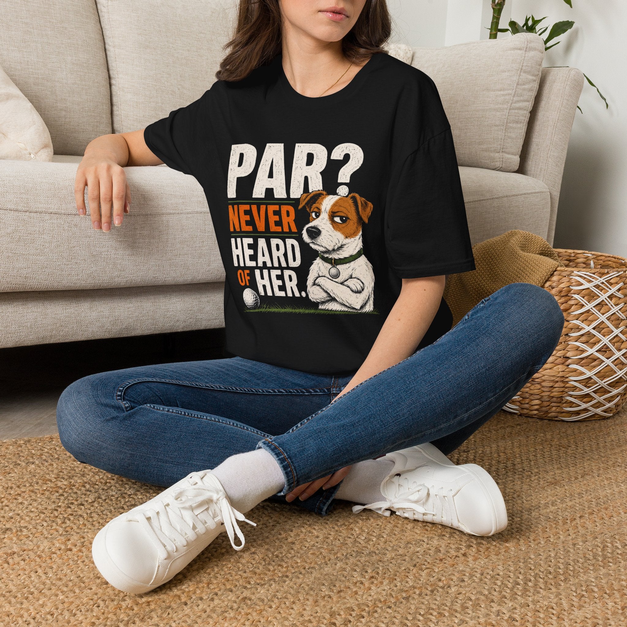 T-Shirt — "Par? Never Heard of Her" Jack Russell Dog Graphic Tee