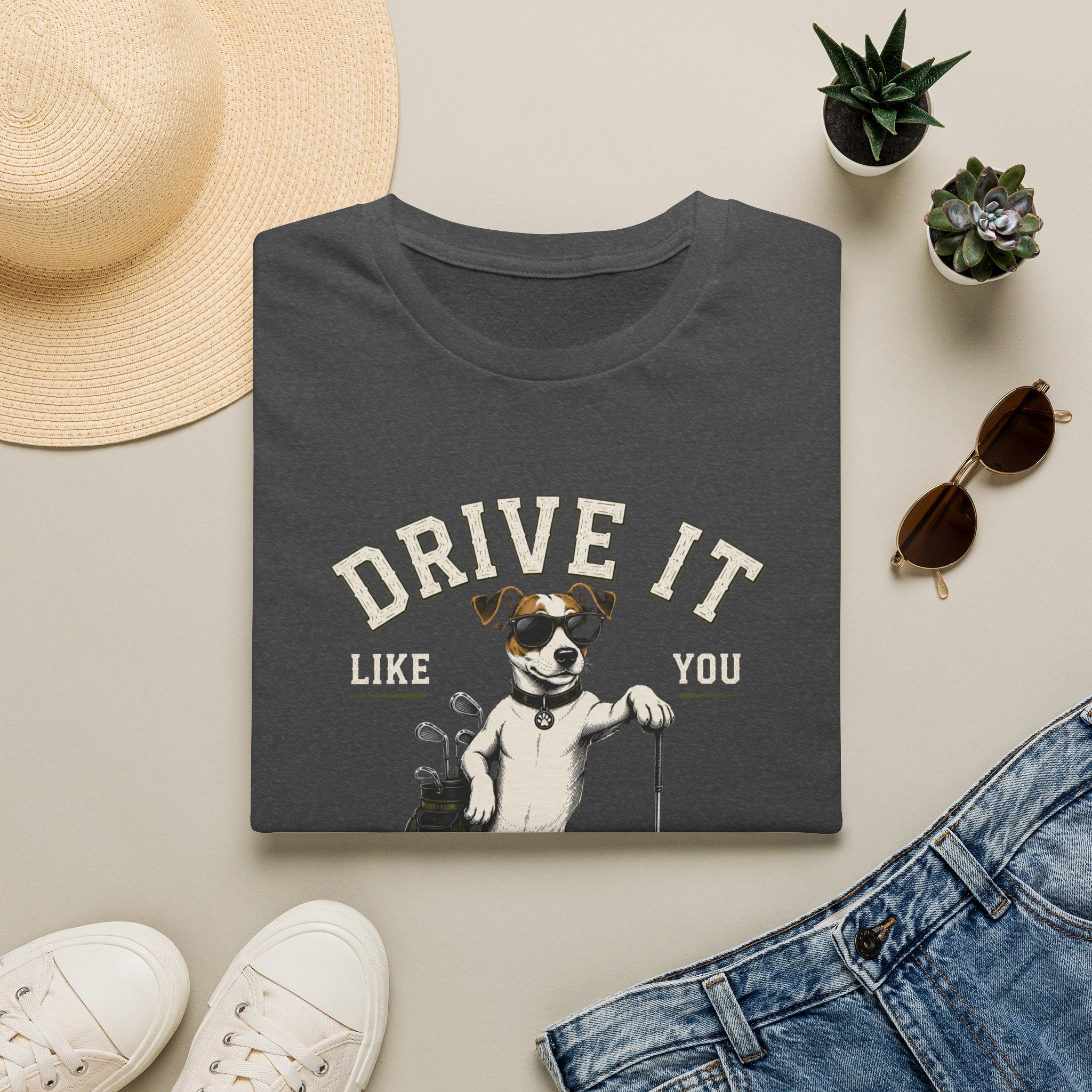 T-Shirt- Drive It Like You Stole  it!