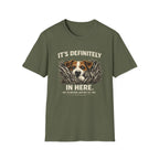 T-Shirt — "It's Definitely in Here" Dog Peeking Graphic