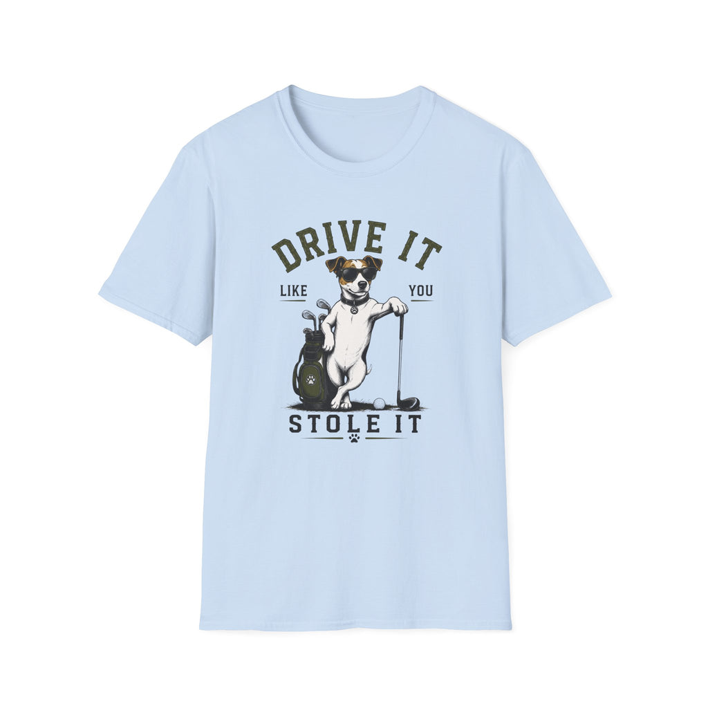 Drive It Like You Stole It Dog T-Shirt