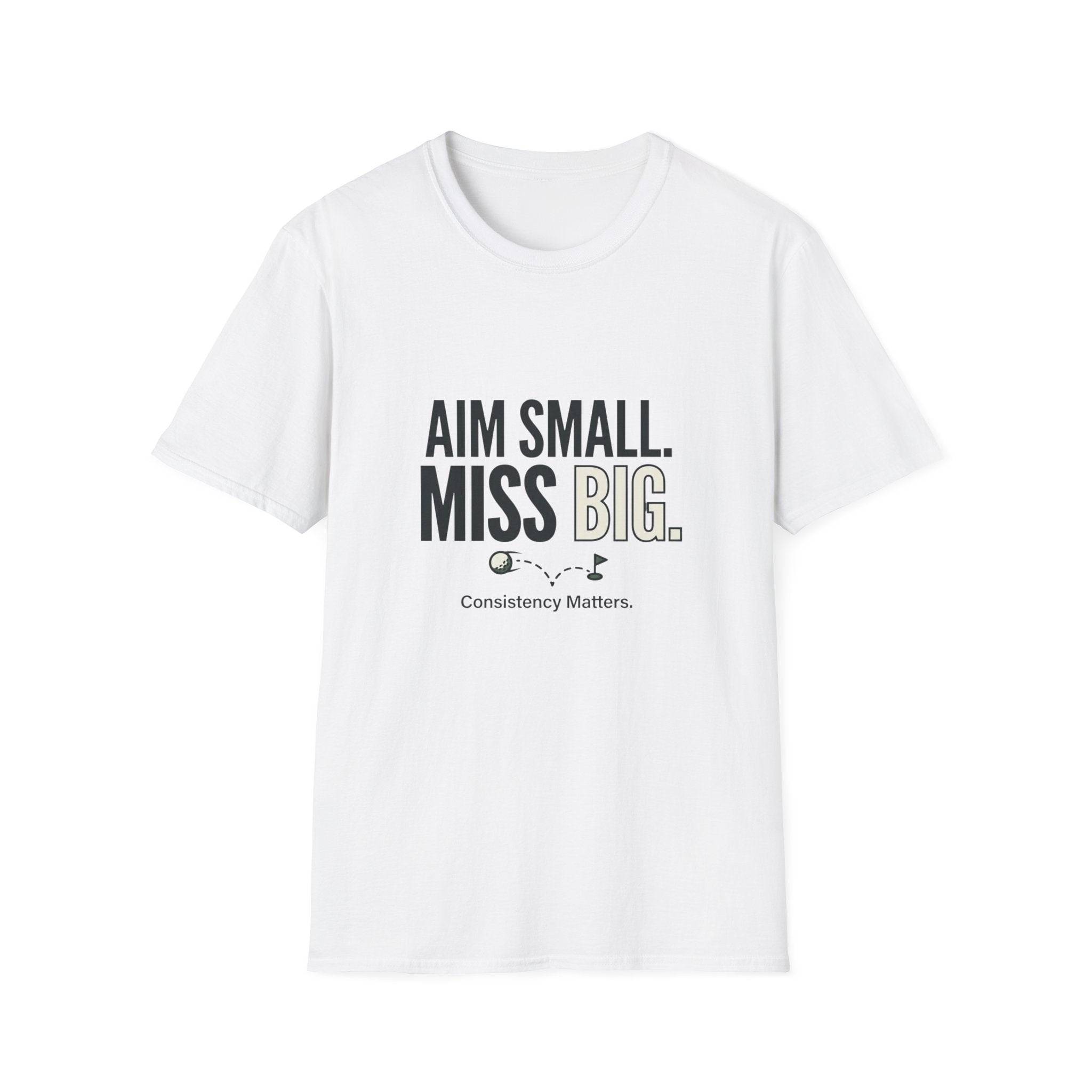 Aim Small. Miss Big. T-Shirt — Motivational Graphic Tee