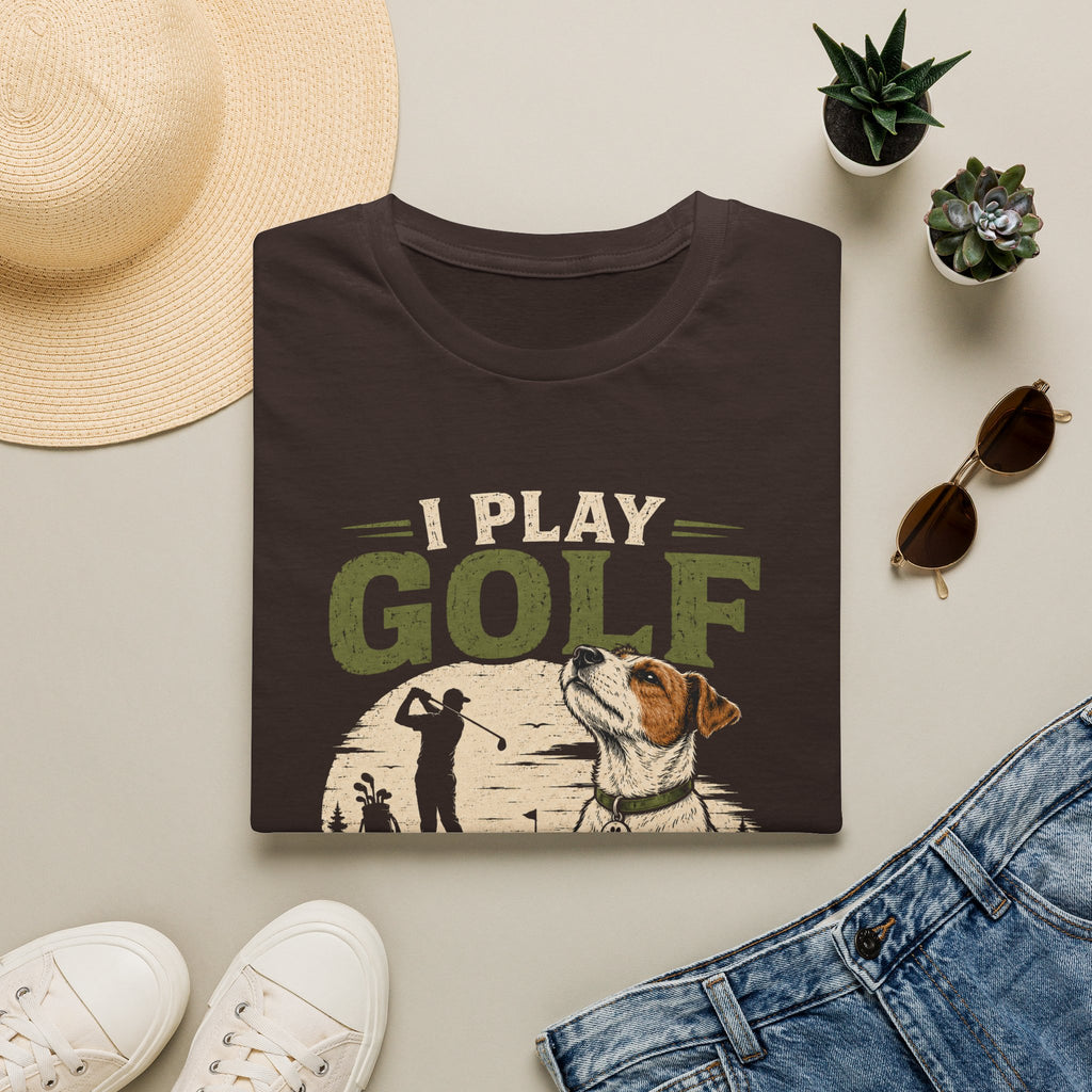Golf T-Shirt — "I Play Golf Like My Dog Thinks I Do" Casual Funny Shirt for Dog Lovers