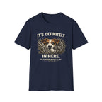 T-Shirt — "It's Definitely in Here" Dog Peeking Graphic