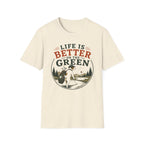Fishing T‑Shirt — "Life Is Better on the Green" Outdoor Angler Tee