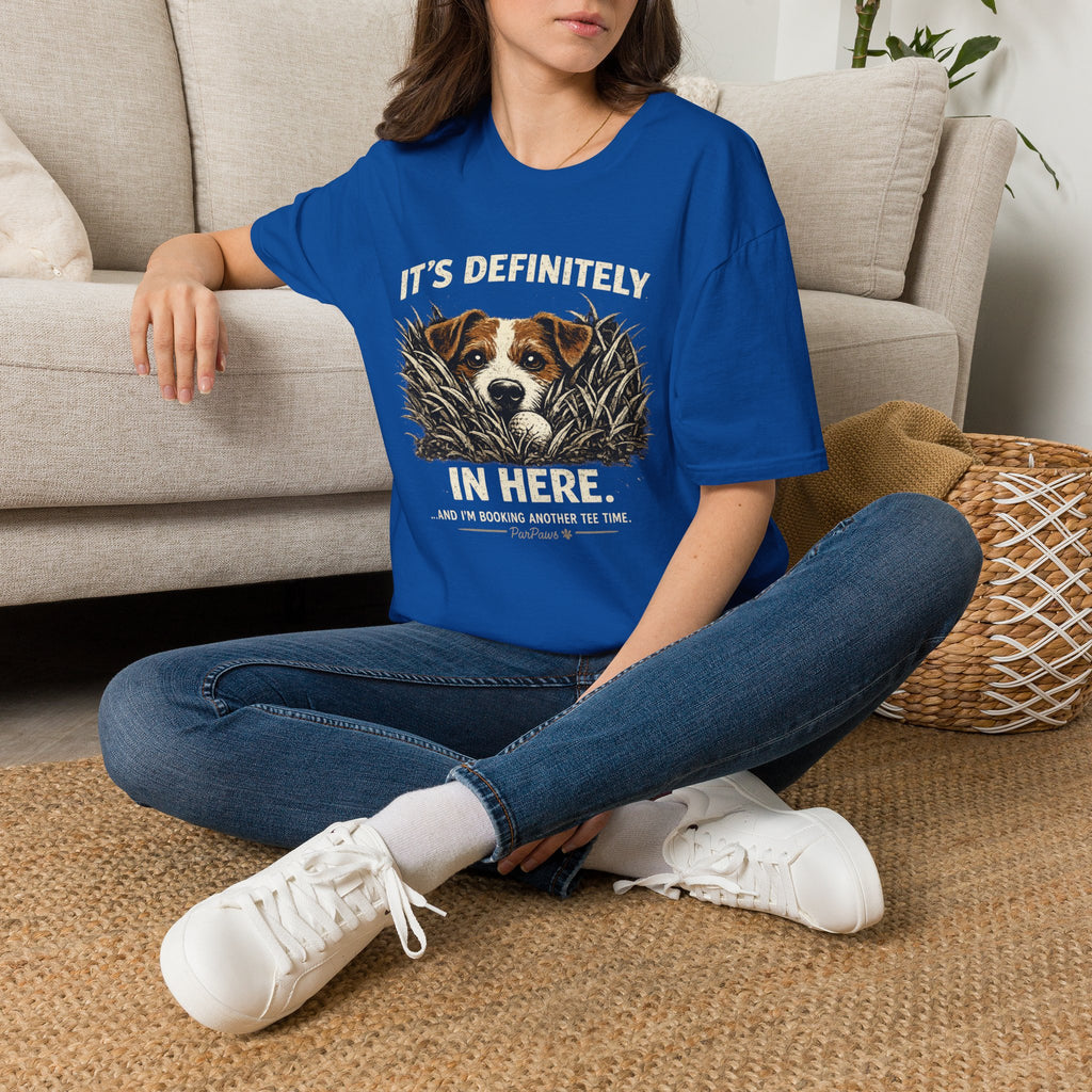 T-Shirt — "It's Definitely in Here" Dog Peeking Graphic