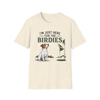 I’m Just Here for the Birdies T-Shirt — Cute Dog & Bird Golf Fan Tee