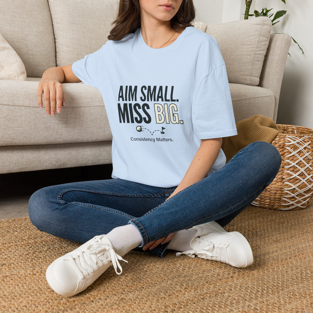 Aim Small. Miss Big. T-Shirt — Motivational Graphic Tee