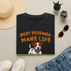 T-Shirt — "Best Friends Make Life Better" Cute Dog Graphic Tee