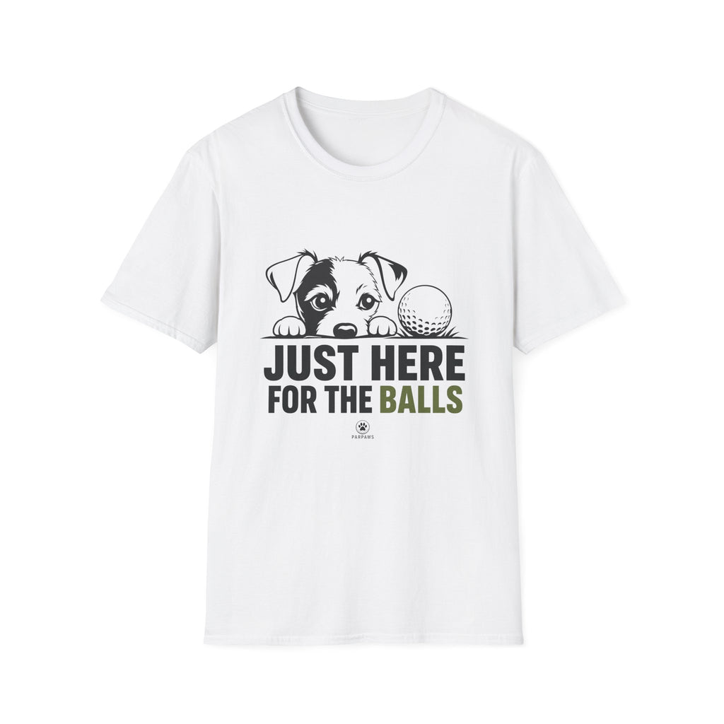 T-Shirt — "Just Here for the Balls" Cute Puppy Golf Shirt