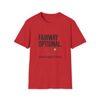 Golf T-Shirt — "FAIRWAY OPTIONAL. Forward Progress Preferred." Casual Golf Humor Tee