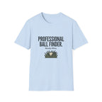 T-Shirt — Professional Ball Finder (Mostly Mine) Golf Humor Tee