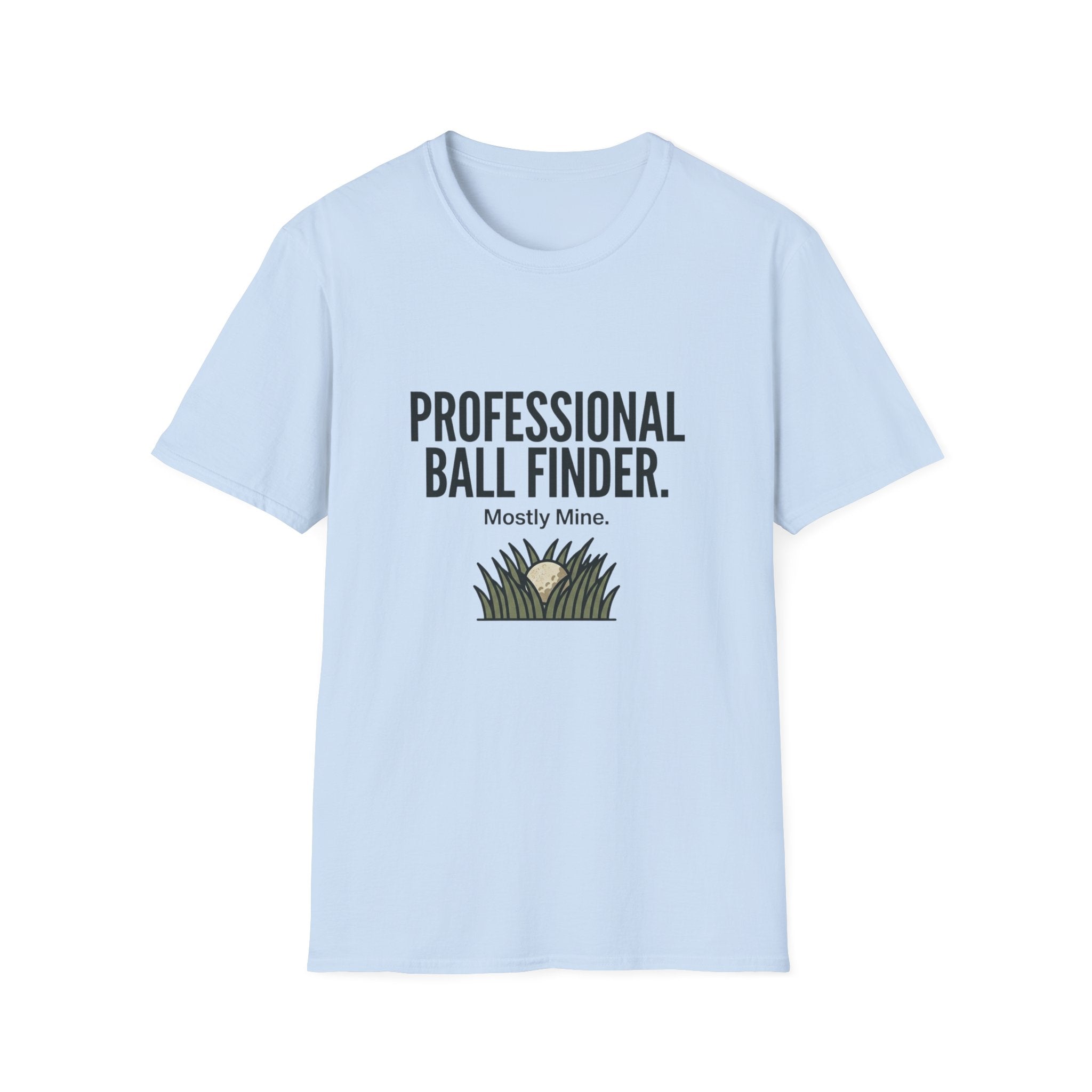 T-Shirt — Professional Ball Finder (Mostly Mine) Golf Humor Tee