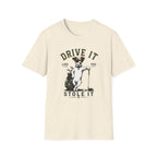 Drive It Like You Stole It Dog T-Shirt