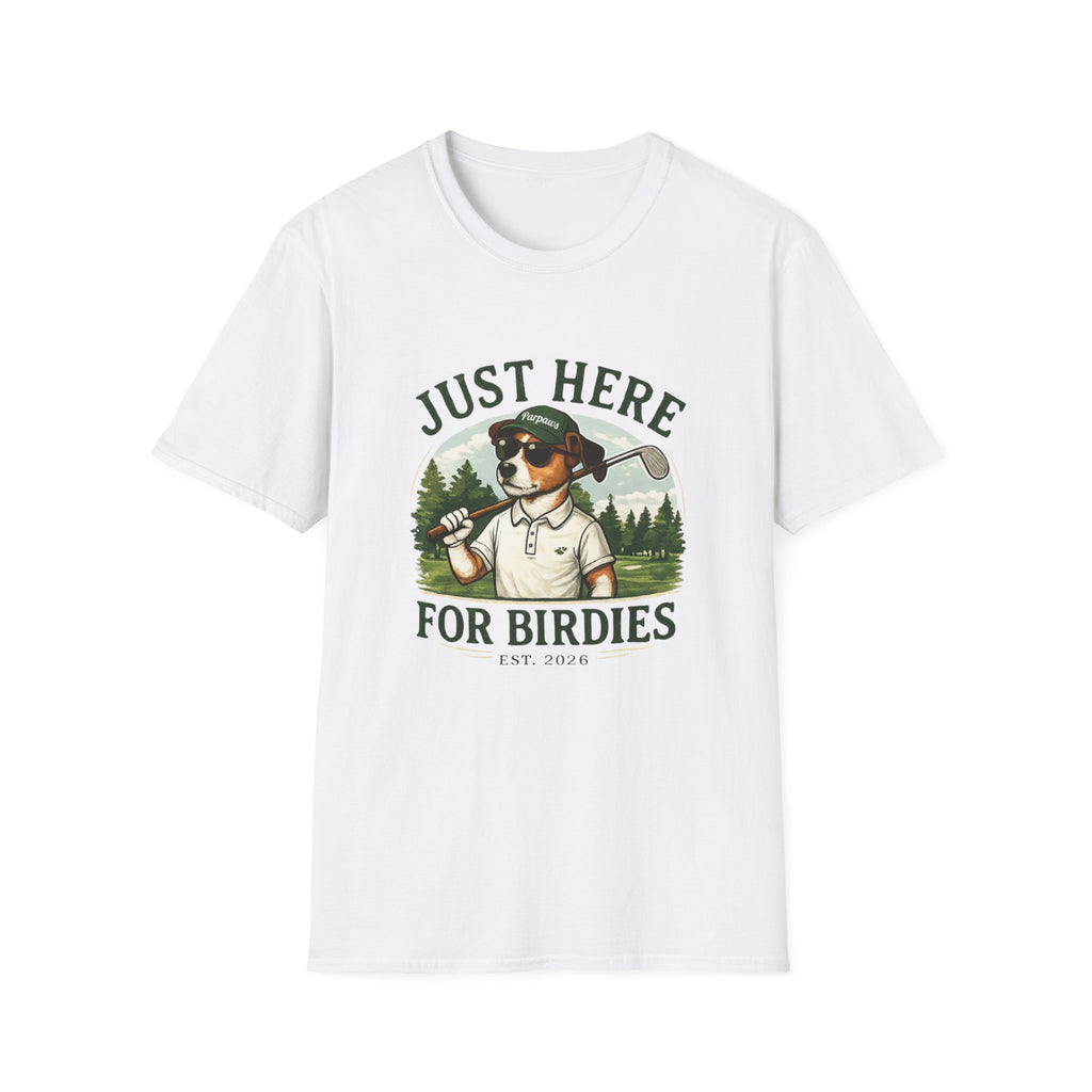 Golf Dog T‑Shirt — "Just Here for Birdies" Casual Golfing Tee