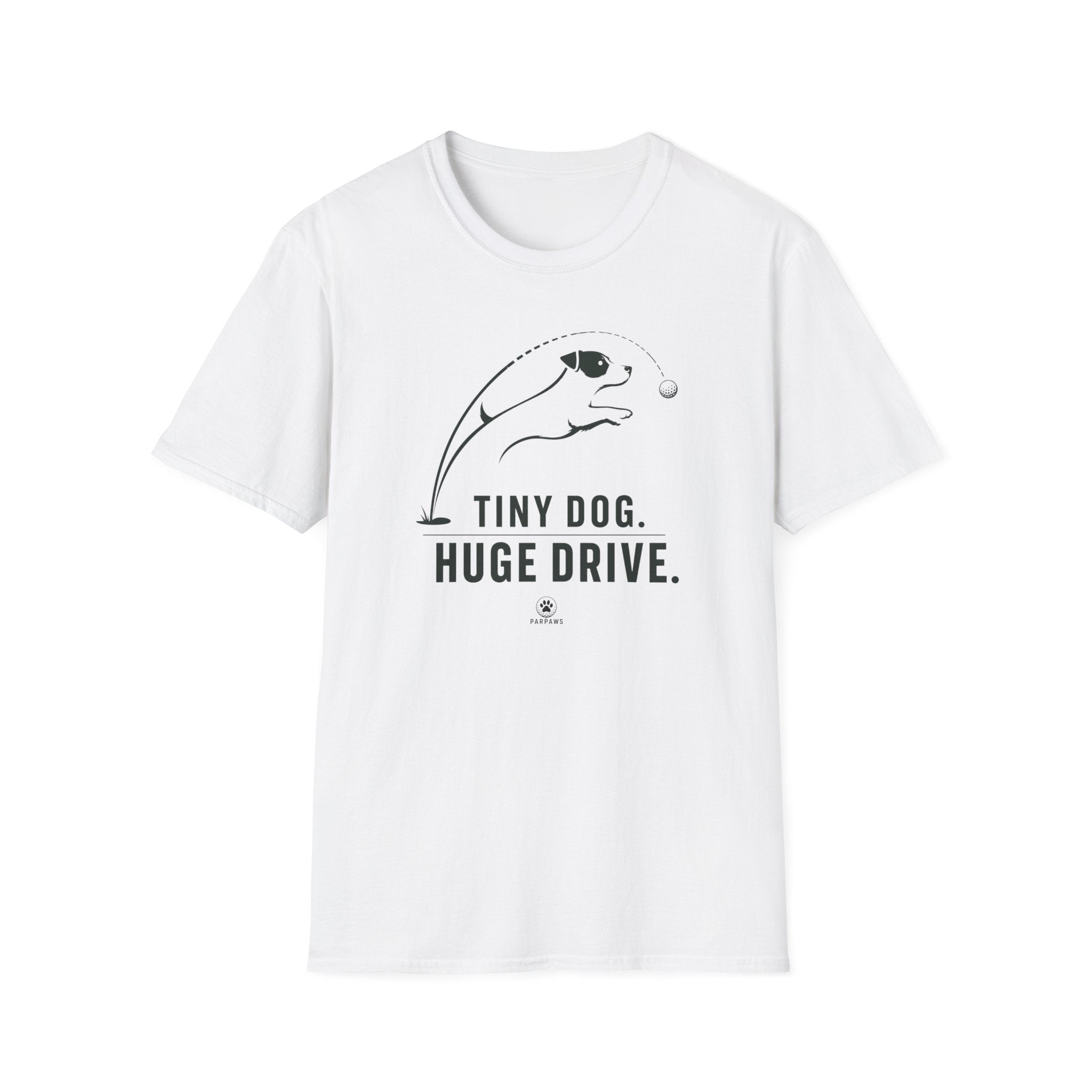 Tiny Dog Tee — "Tiny Dog. Huge Drive." Cute Playful Dog Graphic T-Shirt