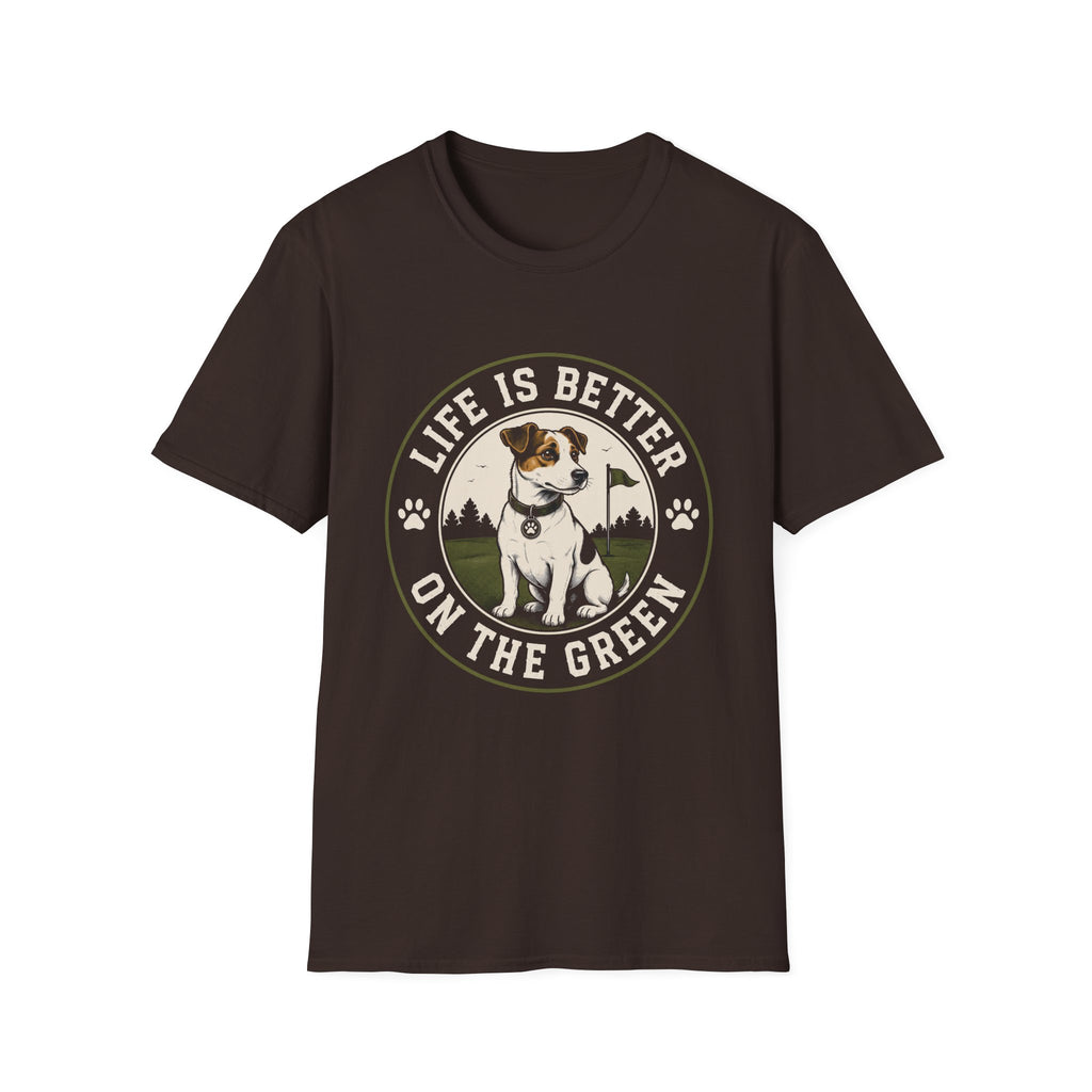 Life Is Better On The Green Dog T-Shirt