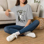 Drive It Like You Stole It Dog T-Shirt