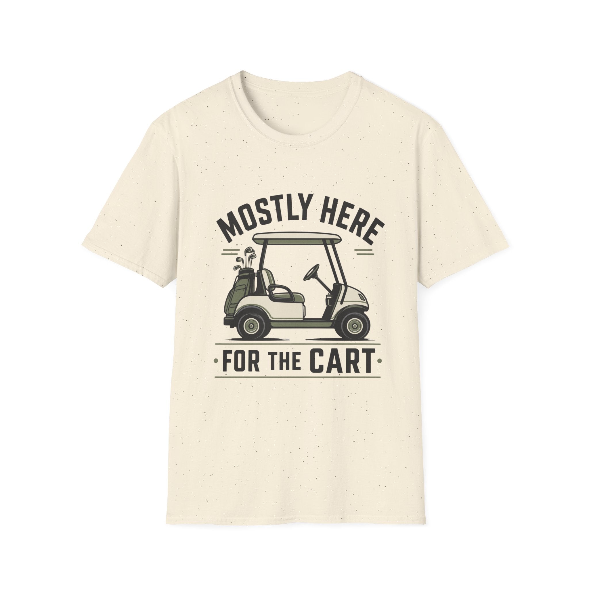Golf Cart T-Shirt — "Mostly Here for the Cart" Casual Golf Graphic Tee
