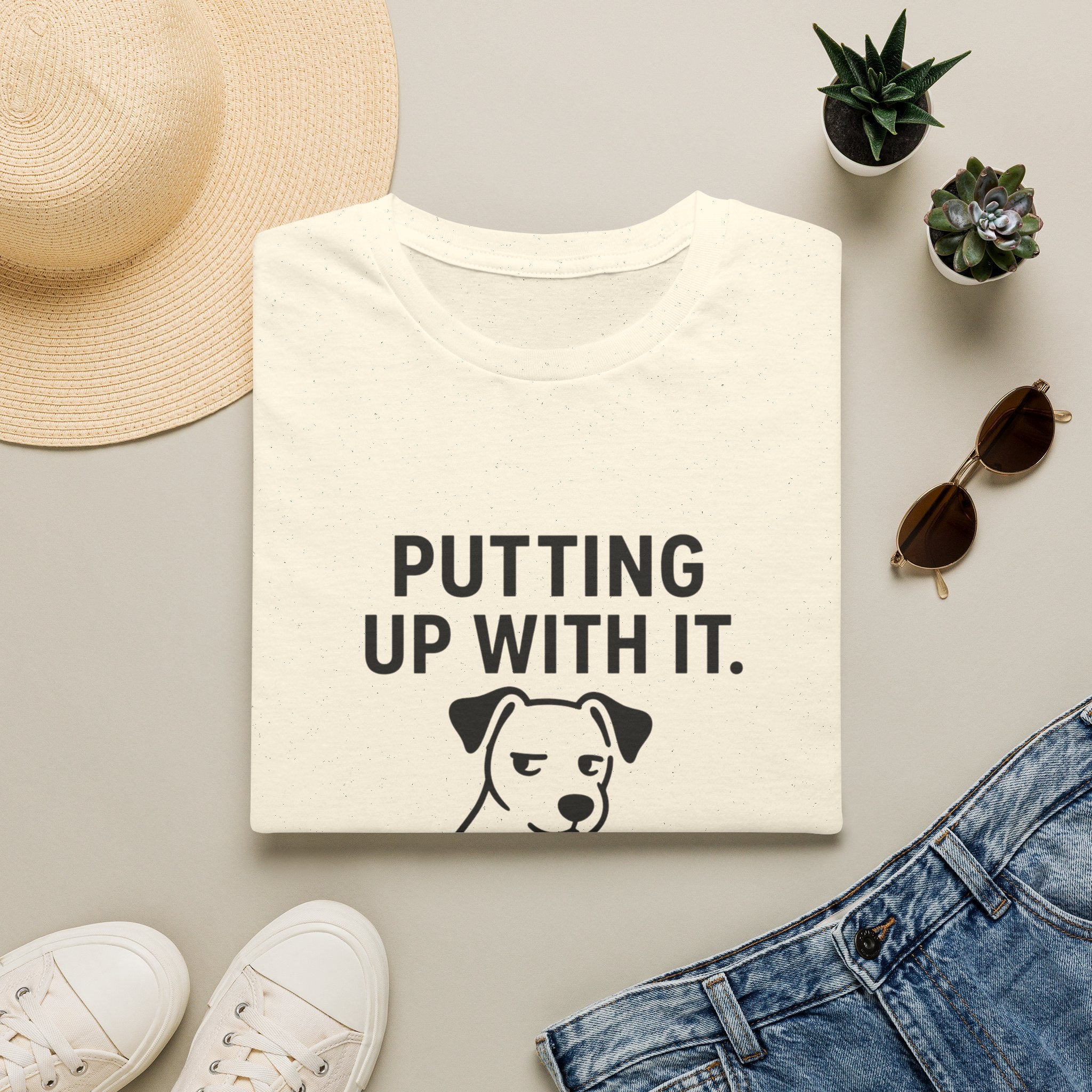 Putting Up With It Dog T-Shirt — Funny Pet Owner Tee