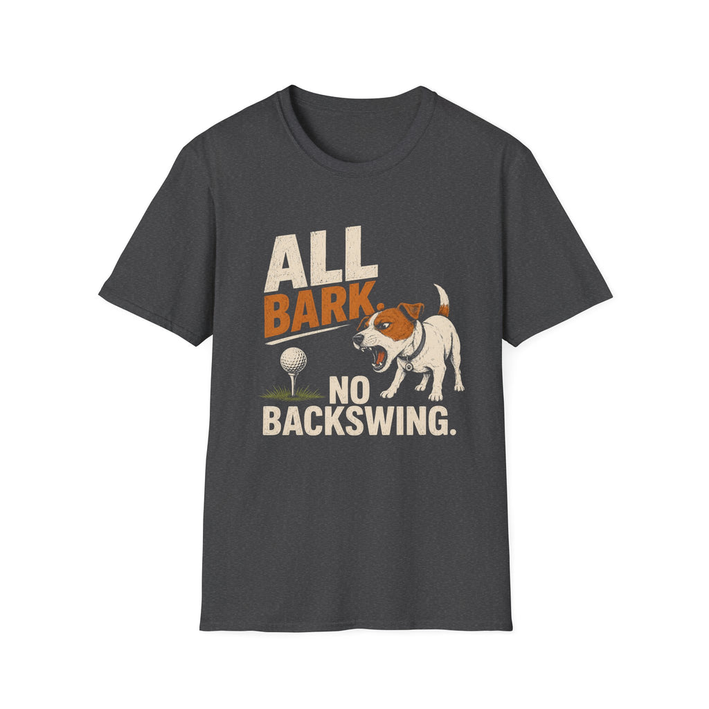 Dog Golf T-Shirt — "All Bark No Backswing" Funny Golfing Dog Tee