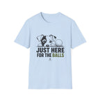 T-Shirt — "Just Here for the Balls" Cute Puppy Golf Shirt