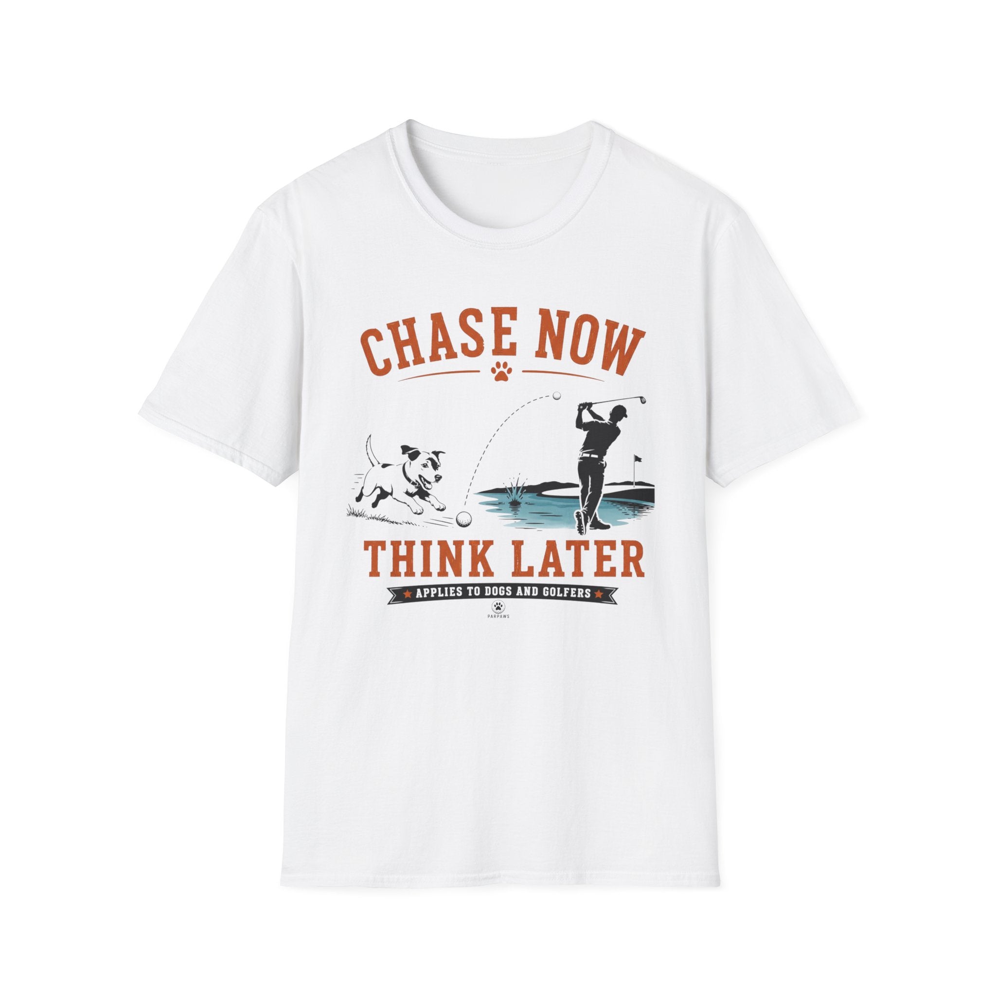 Chase Now Think Later T-Shirt — Funny Dog & Golfer Graphic Tee