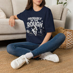 Probably in the Rough T-Shirt — Funny Golf Dog Graphic Tee
