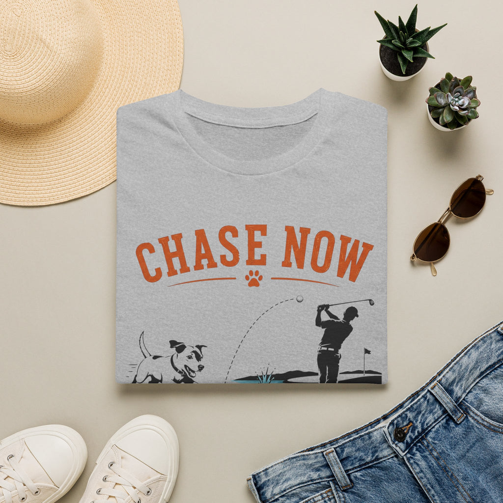 Chase Now Think Later T-Shirt — Funny Dog & Golfer Graphic Tee