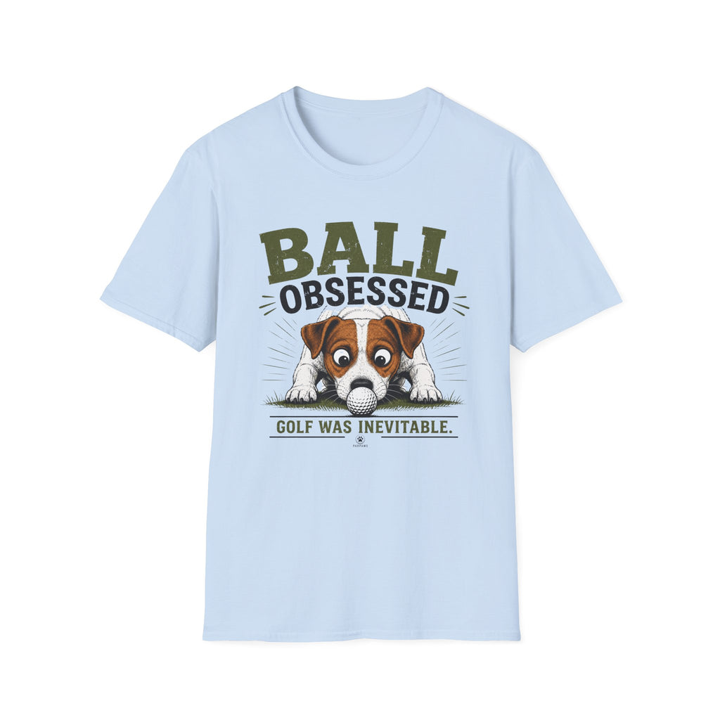 Ball Obsessed T‑Shirt – Cute Dog Golf Lover Graphic Tee