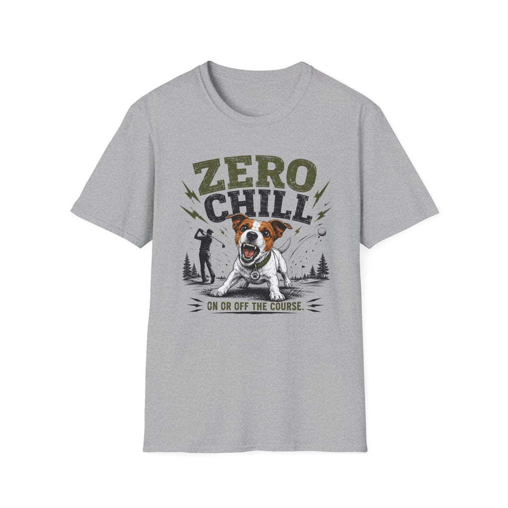 Zero Chill T-Shirt — Funny Golf Dog Graphic Tee for Golfers & Dog Lovers