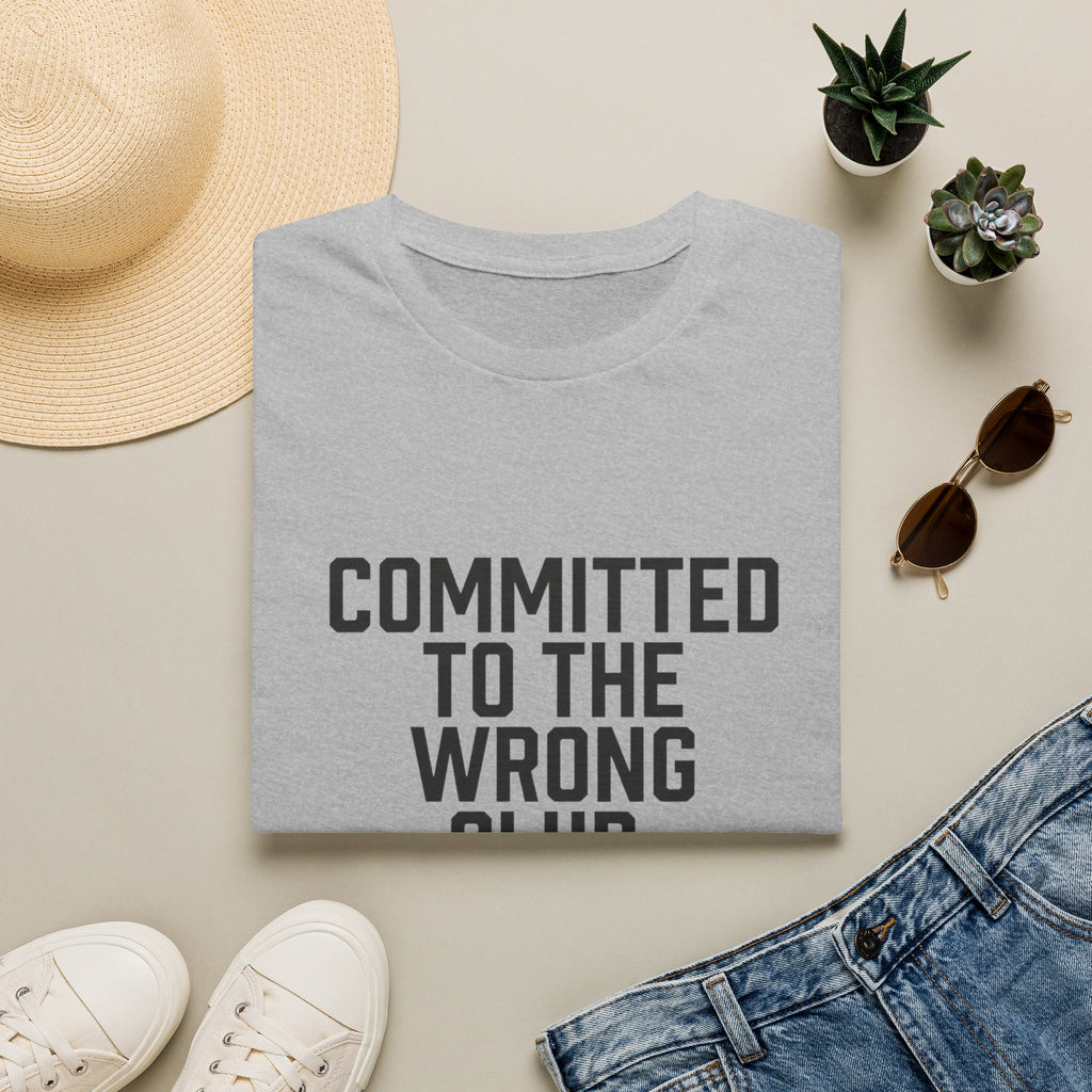 Committed to the Wrong Club T-Shirt — Funny Relatable Graphic Tee