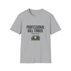 T-Shirt — Professional Ball Finder (Mostly Mine) Golf Humor Tee