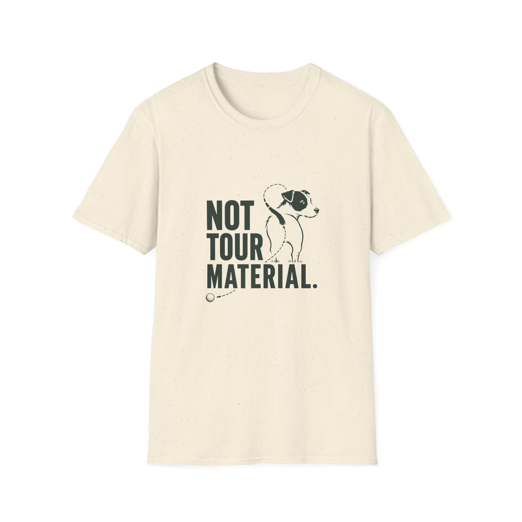 T‑Shirt — "Not Tour Material" Dog Rescue Tee