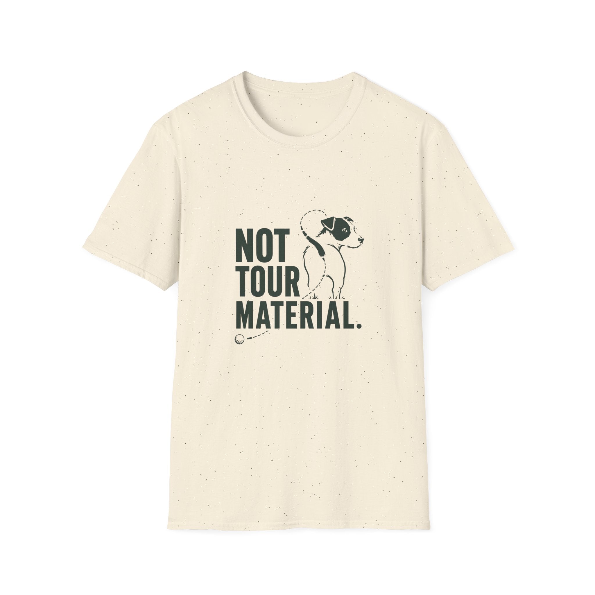 T‑Shirt — "Not Tour Material" Dog Rescue Tee