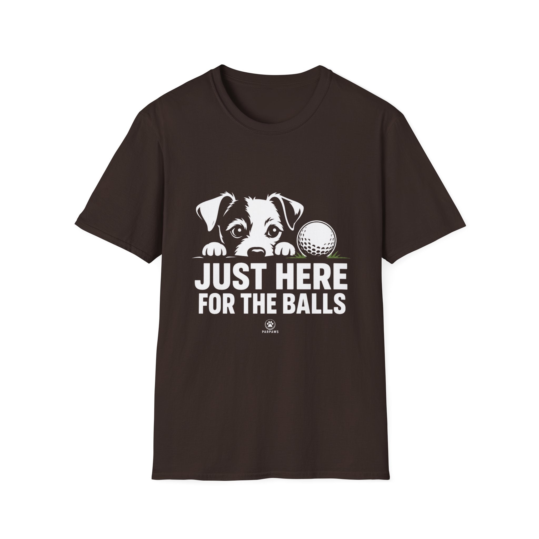 Just Here for the Balls T-Shirt - Dark Colors