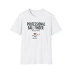 Professional  Golf Ball Finder T-Shirt