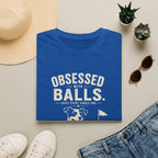 Golf "Obsessed Balls" T-Shirt — Funny Golf Lover Shirt