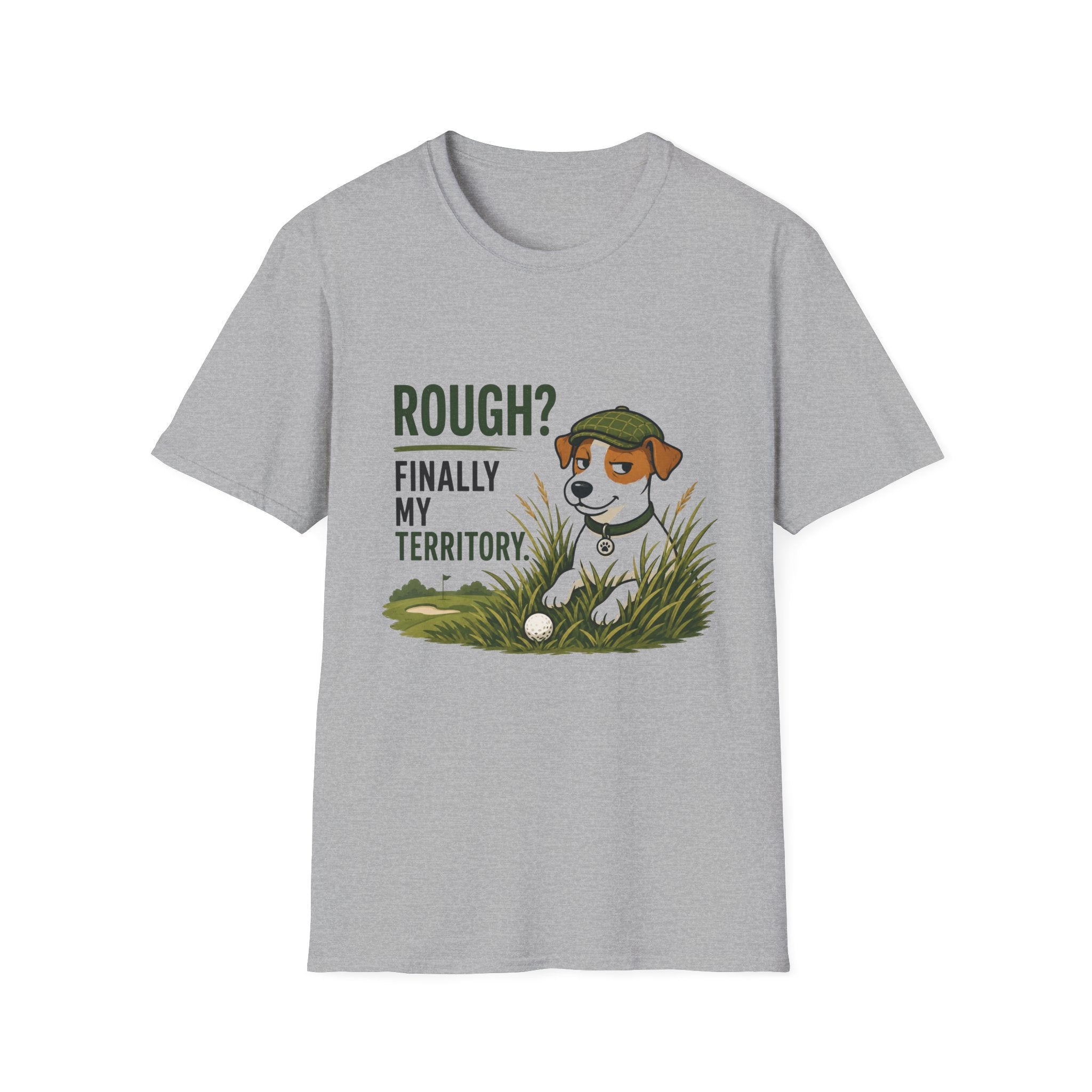 Rough? Finally My Territory. Dog Graphic T-Shirt