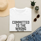 Committed to the Wrong Club T-Shirt — Funny Relatable Graphic Tee