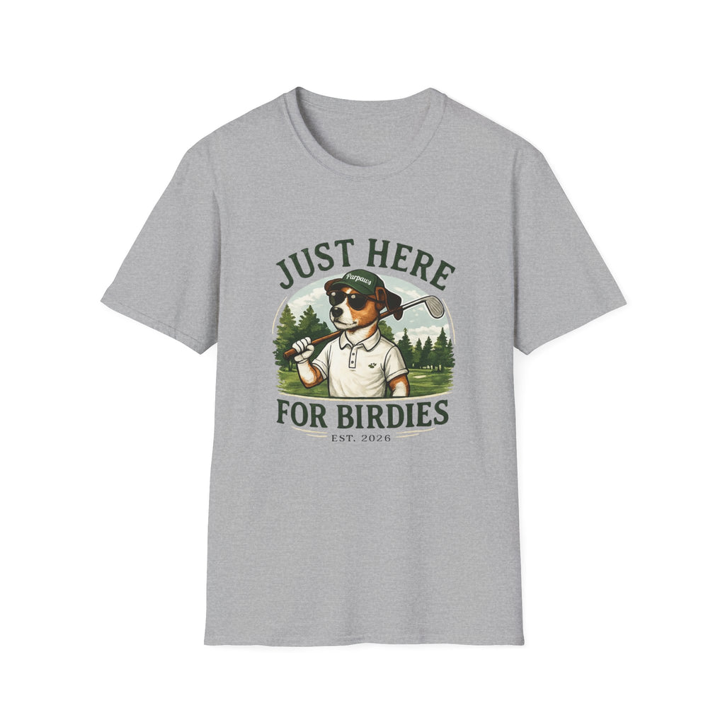 Golf Dog T‑Shirt — "Just Here for Birdies" Casual Golfing Tee
