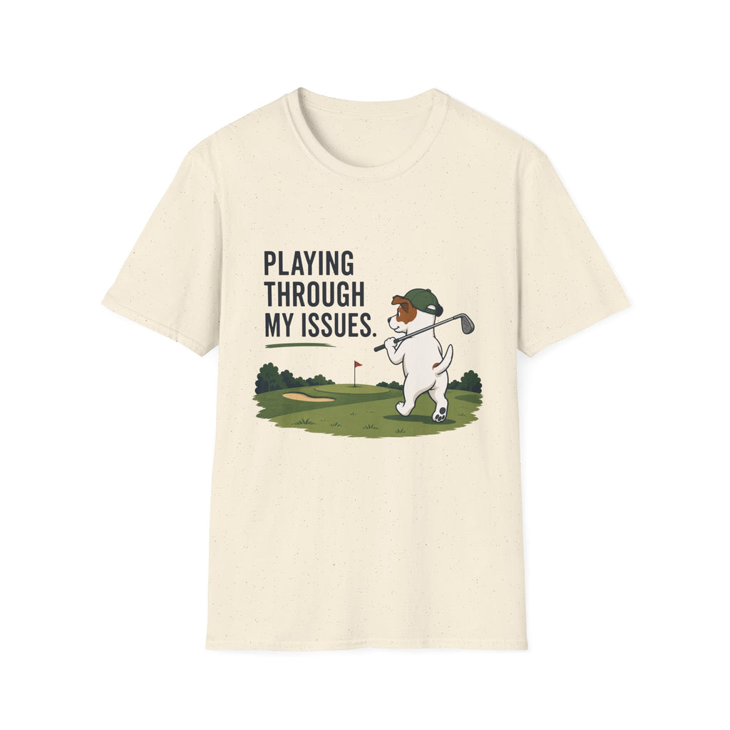 Golf Humor T-Shirt — "Playing Through My Issues" Funny Golfer Design