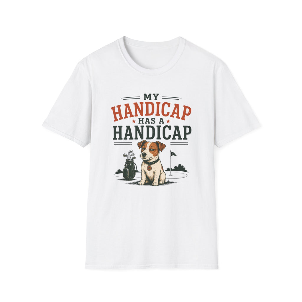 T-Shirt — "My Handicap Has a Handicap" Dog Rescue Humor Tee