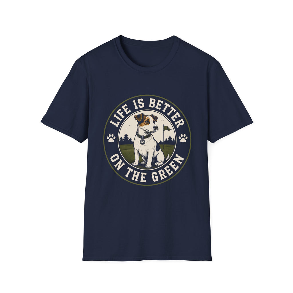 Life Is Better On The Green Dog T-Shirt