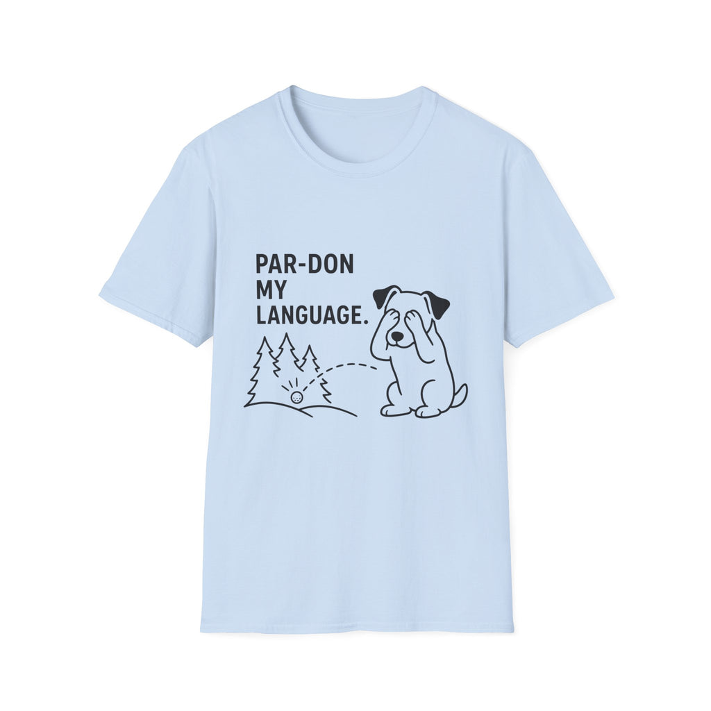 Par-don My Language Dog T-Shirt — Funny Pardoning Puppy Graphic Tee