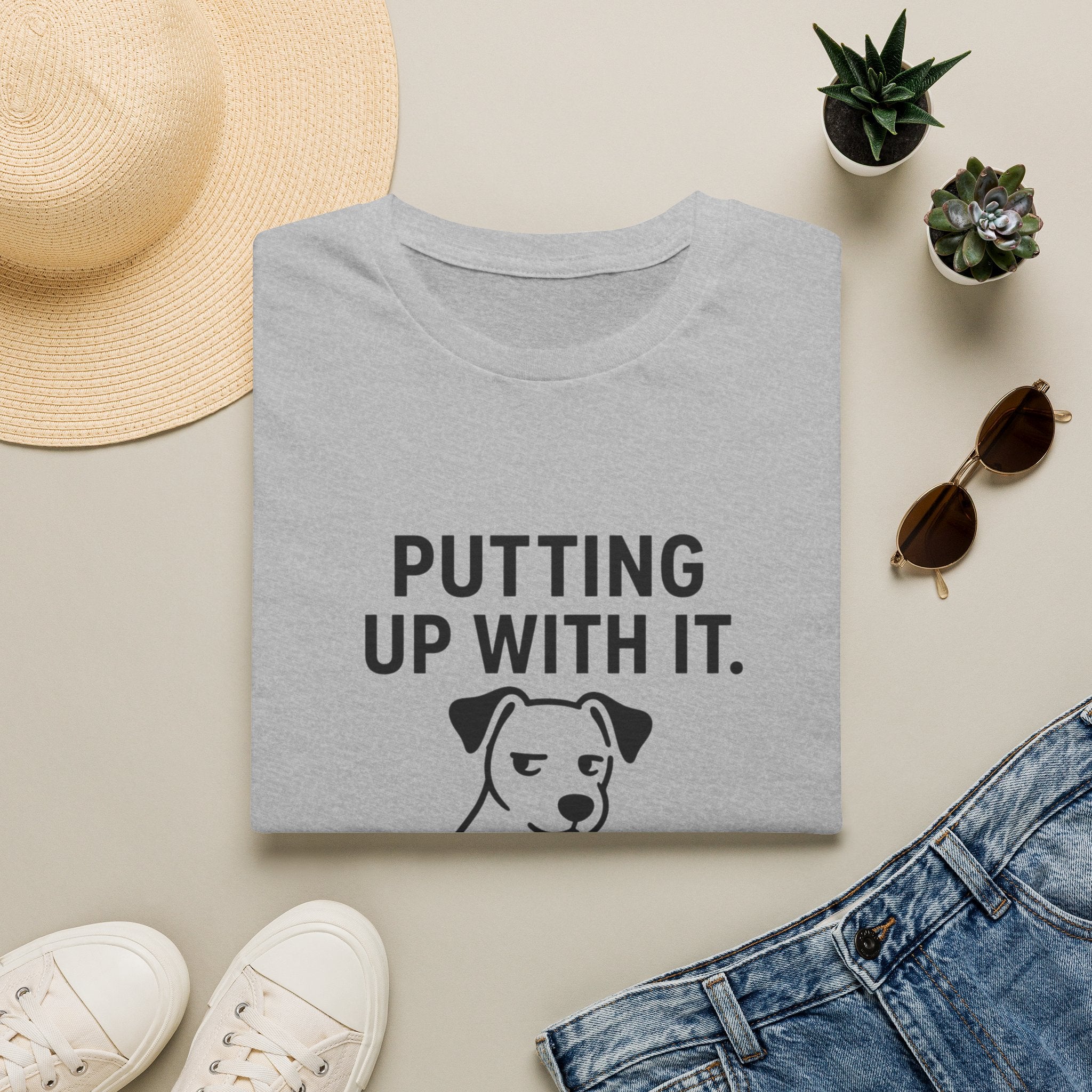 Putting Up With It Dog T-Shirt — Funny Pet Owner Tee