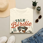 Talk Birdie To Me T‑Shirt — Funny Golf Dog Graphic Tee