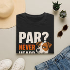 T-Shirt — "Par? Never Heard of Her" Jack Russell Dog Graphic Tee
