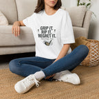 Grip It. Rip It. Regret It. Golf T-Shirt — Funny Golfing Quote Tee